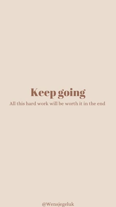 Keep Going Quotes, Positive Quotes Wallpaper, Now Quotes, Worth Quotes, Hard Work Quotes, Hard Quotes, Study Quotes, Study Motivation Quotes, Up Quotes