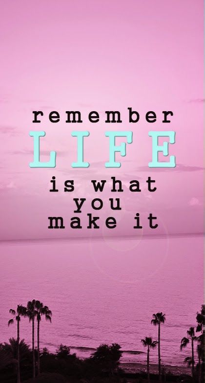 Remember - #Life is what you make it - #quote - Life Is What You Make It, Life Is What You Make It Quote, Life Is Precious Quotes, Marsala Pantone, Quotes About Everything, Short Words, Pantone Color Of The Year, Pastel Palette, Gray Tones