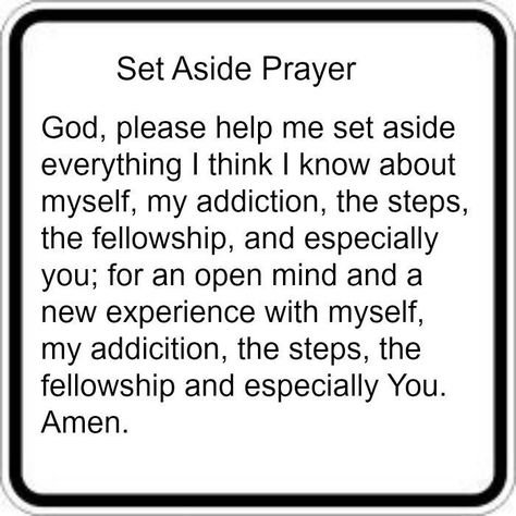 Set aside prayer Full Serenity Prayer, Aa Quotes, Al Anon, 12 Steps Recovery, Recovery Inspiration, Celebrate Recovery, Thought For The Day, Prayer For The Day, Just For Today