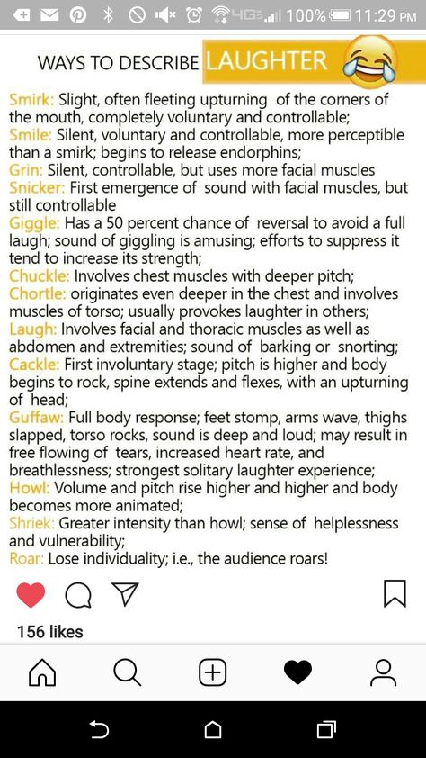 Ways to describe laughter Laughter Descriptions, How To Describe Your Main Character, How To Describe Cuddling, Ways To Describe Emotions, Ways To Describe A Character, How To Describe A Room In Writing, Describing Hair Writing, How To Describe Laughter In Writing, Words To Describe A Laugh