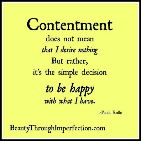 Happy And Contented Quotes, Contented Quotes, Godliness With Contentment, Contentment Quotes, Be Content, New Energy, Quotable Quotes, Happy Thoughts, To Be Happy