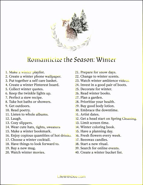 Romanticize the Season ~ Winter - Life with Dee Winter Needs List, Winter Date Ideas List, How To Enjoy Winter, My Winter Aesthetic, Wintering Aesthetic, Romanticizing Winter Aesthetic, Winter Activities Adults, Winter Aesthetic 2024, Living With The Seasons