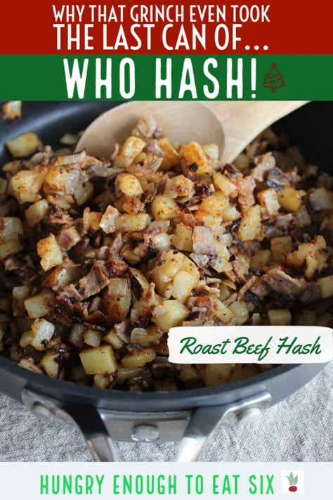 Grinch Roast Beef, Roast Beef Breakfast Ideas, Who Hash Grinch, Roast Beef Hash Recipe, Roast Beast Grinch Recipe, Grinch Dinner Menu Ideas, Who Hash Recipe, Who Hash, Roast Beef Hash