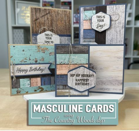 Masculine Cards Using the Country Woods DSP - StampingJill.com Cards For Men Handmade, Cat Cards Handmade, Designer Paper Cards, Cards Masculine, Stampin Up Birthday Cards, Guy Cards, Wood Card, Hand Made Greeting Cards, Masculine Birthday Cards