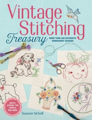 Vintage Stitching Treasury: More Than... book by Suzanne McNeill Vintage Embroidery Transfers, Vintage Embroidery Patterns, Retro Embroidery, Towel Embroidery, Love Embroidery, Embroidery Book, Craft Books, Embroidery Transfers, Embroidery Patterns Vintage