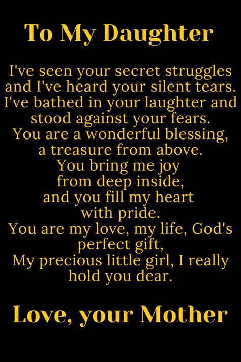 Message for Daughter from Mom, Daughter Quote. Strength Daughter Quotes, Mom Loves You Daughters, Encouragement Daughter Quotes, Daughters Prayer From Mom, Daughter New Year Quotes, Encouraging Daughter Quotes From Mom, Wish For My Daughter Quotes, Thinking Of You My Daughter, Love To My Daughter