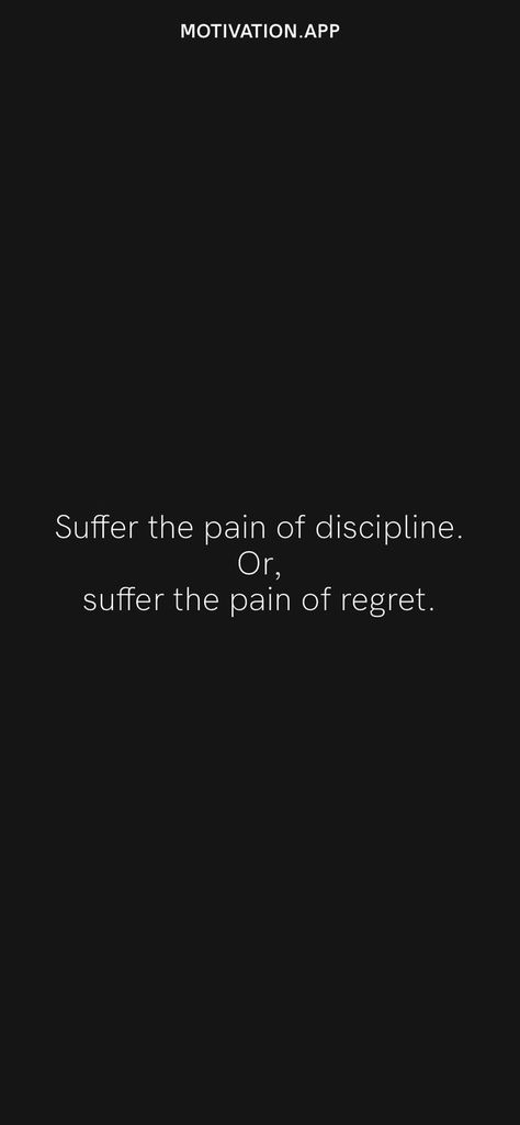 Pain Of Discipline, Motivation Background, Regret Quotes, Discipline Quotes, Value Quotes, Now Quotes, Life Choices Quotes, Motivation App, Inspirational Quotes Wallpapers