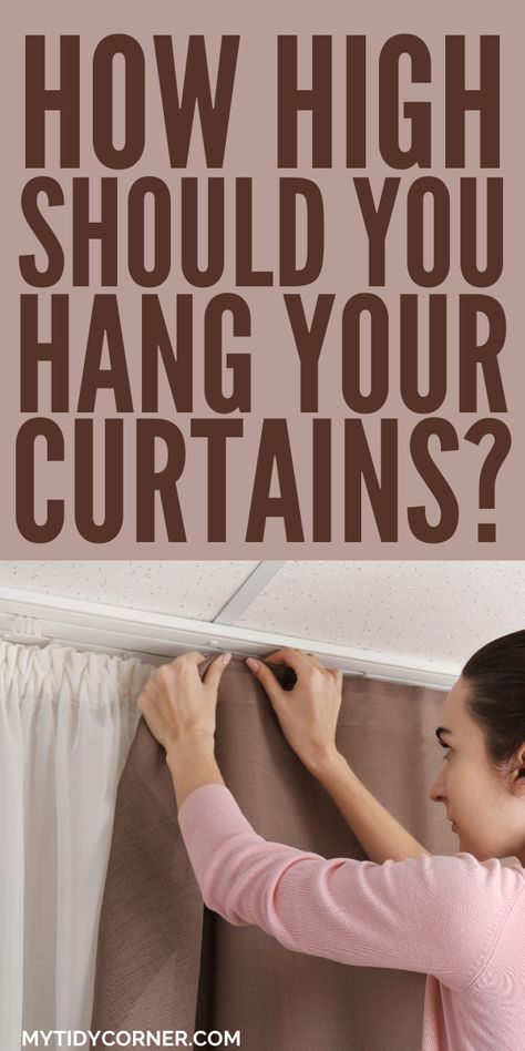 how high should I hang my curtains Curtain Hanging Guide, Hang Curtains From Ceiling, Hang Curtains High, Curtain Cleaning, Curtain Height, Florida Landscaping Ideas, Affordable Decorating Ideas, How To Hang Curtains, Hanging Drapes