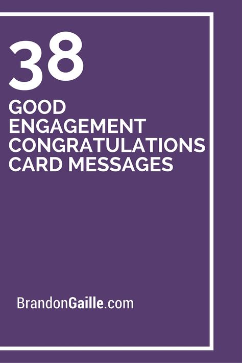 38 Good Engagement Congratulations Card Messages Quotes For Engagement Cards, Engagement Messages Cards, How To Congratulate An Engagement, Engagement Sentiments For Cards, Engagement Verses For Cards, Congrats On Your Engagement Messages, Engagement Congratulations Messages, Engagement Cards Messages, Engagement Verses