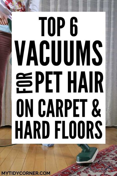 Are you looking for the best vacuums for pet hair on carpet and hardwood floors? Here are the top 6 vacuum cleaners for pet hair on hard floors and carpet to help you get rid of pet hair without much effort. Best Hardwood Vacuum, Cleaning Dog Hair Off Hardwood Floors, Best Cordless Vacuum For Pet Hair, Best Vacuum For Hardwood Floors, Best Pet Vacuum, Best Pet Hair Vacuum, Dog Hair Vacuum, Dog Hair Cleaning, Best Vacuum Cleaner