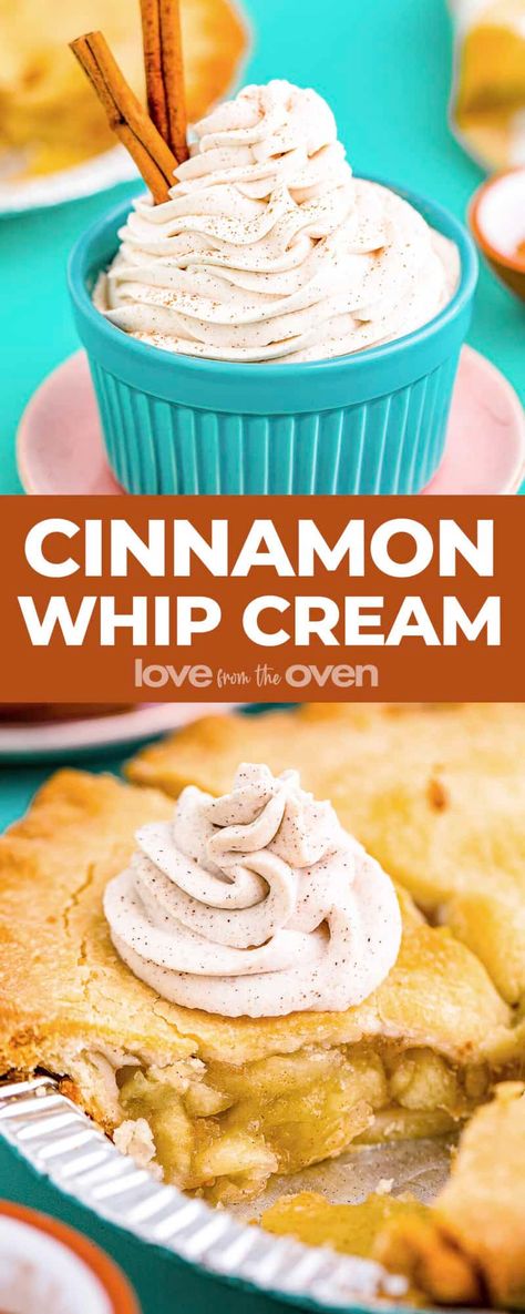 Cinnamon Whipped Cream • Love From The Oven Cake Recipes With Whipped Cream Frosting, Cinnamon Whipped Cream Recipe, Cinnamon Pastry Cream, Whipped Cinnamon Frosting, Heavy Cream Whipped Topping, Fall Whipped Cream, Cinnamon Whipped Cream Frosting, Cinnamon Cream Cheese Cookies, Cinnamon Cool Whip