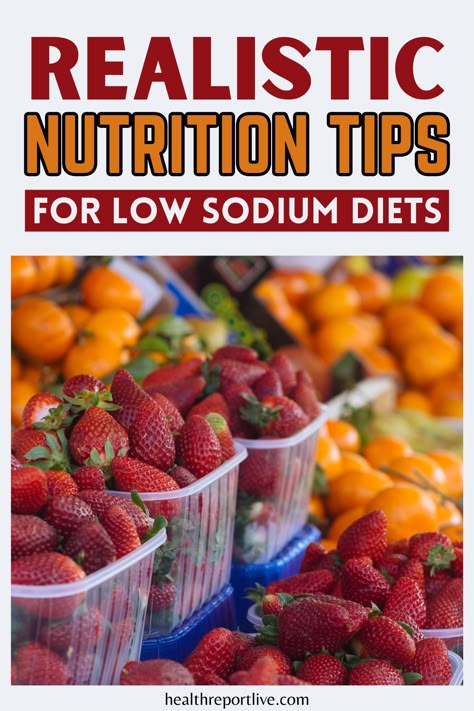 Realistic Nutrition Tips for Low Sodium Diets How To Lower Sodium Intake, Salt Free Foods List, Low Sodium Heart Healthy Diet, Low Sodium Diet Meal Plan, Low Sodium Meatless Meals, Low Sodium Mediterranean Diet, Lower Sodium Intake, Low Sodium Recipes For Diabetics, Menieres Disease Diet Food