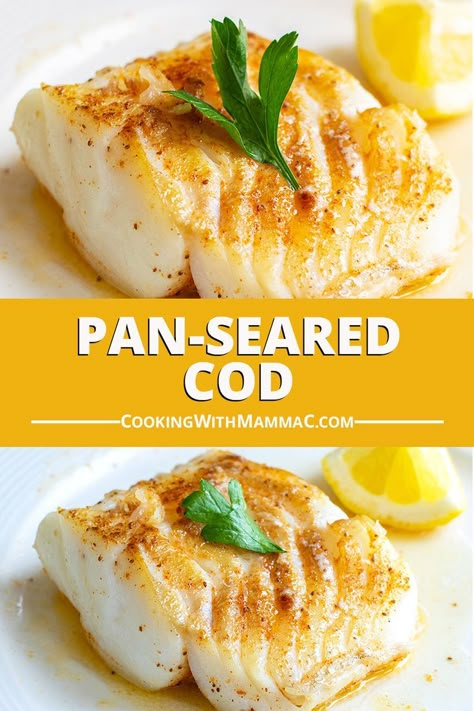 Pin for Pan-Seared Cod by Cooking with Mamma C. Prepared cod loin in a plate with parsley on top next to a lemon wedge. Pan Seared Cod Recipes Butter, Lemon Butter Pan Seared Cod, Pan Fried Cod Fish Recipes Butter Sauce, Microwave Cod Recipes, Cod Fish Recipes Stove Top, Cod On Stove Top, Pan Fry Cod Fish Recipes, Pan Seared White Fish, Sauteed Cod Recipes