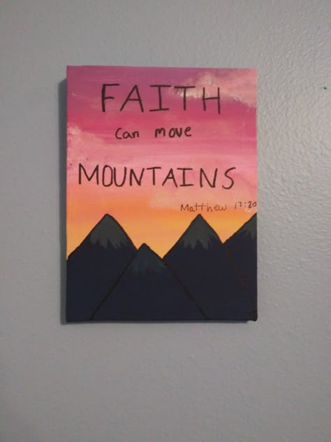 Easy Cute Things To Paint On Canvas, Easy Painting Ideas On Canvas With Quote, Diy Christian Canvas Painting, Painting Ideas Christian Easy, Easy Scripture Paintings On Canvas, Bible Verse Paintings On Canvas, Gospel Painting Ideas, Painting Ideas On Canvas To Sell, Faith Can Move Mountains Painting