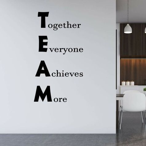 Together Everyone Achieves More, Office Quotes Wall, Nice Office, Accountability Quotes, Office Wall Design, Brilliant Quote, Office Wall Decals, Work Office Decor, Vinyl Wall Quotes