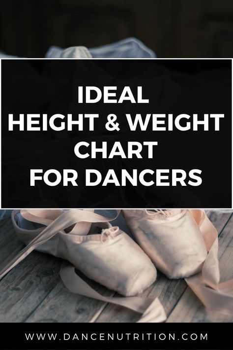 Ideal Height Weight Chart for Dancers - Dance Nutrition Daily Ballet Workout, Ballet What I Eat In A Day, Vaganova Weight Chart, Healthy Dancer Meals, Ballet Food Plan, Ballet Weight Chart, Ballet Diet Plan Food, Ballet Dancer Meal Plan, Make Ballet Dancer