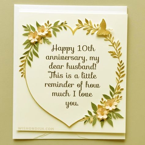 Romantic 10-Year Anniversary Quotes for Husband - WishonDish 10 Years Anniversary Quotes, 10 Anniversary Quotes, 10th Anniversary Quotes, 10 Year Anniversary Quotes, Best Thank You Message, Anniversary Wishes For Parents, Anniversary Quotes For Husband, Anniversary Wishes For Husband, Company Anniversary