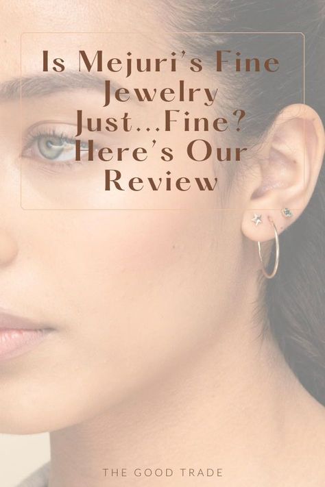 Is Mejuri’s Fine Jewelry Just...Fine? Here’s Our Review // The Good Trade // #mejuri #jewerly #ethicaljewerly #giftsforher #accessories Mejuri Jewelry, Gold Minimalist Jewelry, Fair Trade Jewelry, Ethical Brands, Jewelry Brand, Sustainable Brand, Sustainable Jewelry, Rolo Chain, Jewelry Branding