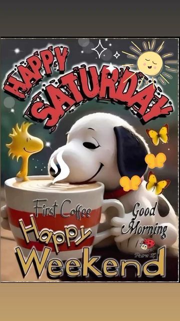 Funny Snooopy on Instagram: "Happy Saturday ❤️😍☕️" Happy Saturday Funny, Good Morning Saturday Funny, Saturday Good Morning Wishes, Happy Saturday Gif, Good Morning Saturday Wishes, Text Pic, Good Saturday Morning, Its Saturday, Happy Saturday Quotes