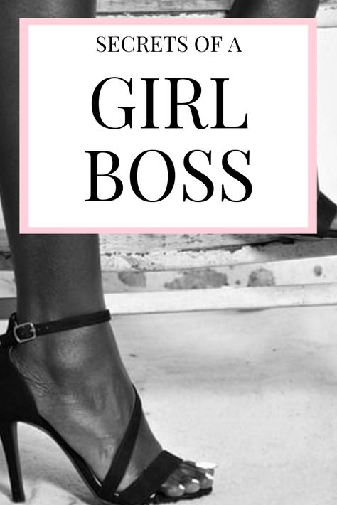 How to be a Girl Boss - Gorgeous Life Blog Habits Of Successful Women, The Company You Keep, Minding Your Own Business, Girl Boss Motivation, 2023 Fashion Trends, Being A Girl, Badass Women, Successful Women, Life Blogs