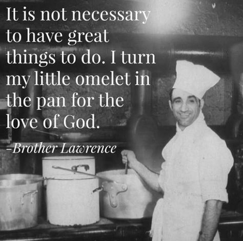 Nothing is too small for God. Brother Lawrence, Catholic Gentleman, Catholic Decor, Saint Quotes Catholic, The Love Of God, Love Of God, Saint Quotes, Catholic Quotes, Come Undone