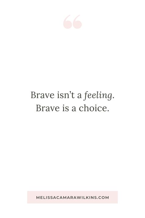 Brave Love Quotes, Brave People Quotes, Be Brave Quotes Inspiration, I Am Brave Quotes, Braveness Quotes, You Are Brave Quotes, Quotes About Bravery And Courage, You Are Brave, Being Brave Quotes