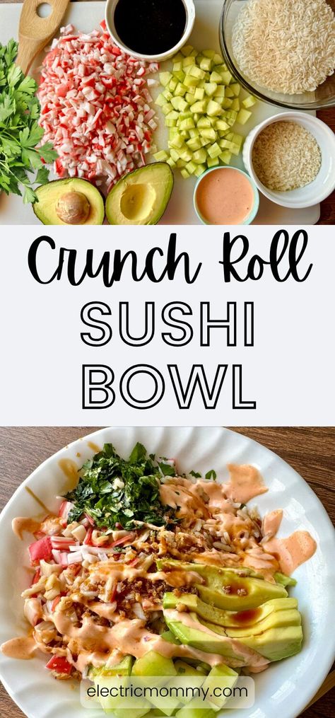 Crunch Roll Sushi Bowl - Electric Mommy Crunchy Roll Bowl, Cali Roll Bowl, Meal Prep Creative, Lunch Meal Ideas For Work, California Roll Bowl Easy, Filling Diet Meals, Easy Clean Recipes, Easy Everyday Lunch Ideas, Sushi Bowl Recipe Crab