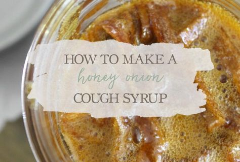 How to Make a Simple Honey Onion Cough Syrup Natural Medicine Recipes Sore Throat, Garlic And Honey For Sore Throat, Garlic Honey Remedy Sore Throat, Onion And Honey For Sore Throat, Herbal Remedy For Sore Throat, Onions Garlic Honey, Honey Garlic Syrup, Honey Garlic For Sickness, Onion And Garlic For Cough