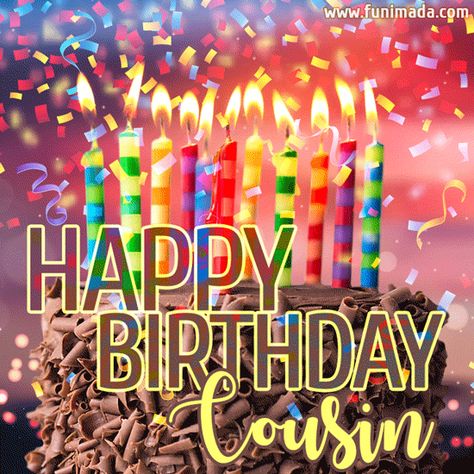 Birthday GIFs for Cousin  - Download on Funimada.com Happy Birthday Cuz Cousin Female, Happy Birthday Cuz Cousins Male, Happy Birthday Cousin Female Funny, Happy Birthday Cousin Male Humor, Happy Birthday Cousin Male, Happy Birthday Cousin Female, Bday Candles, Birthday Uncle, Birthday Cousin