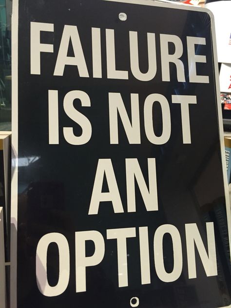 Failure not option Academic Failure, Failure Is Not An Option, Positive Living Quotes, Living Quotes, Cowgirl Costume, Positive Living, Paper Birds, Collage Wall, Literally Me