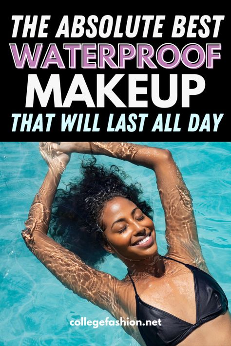 Best Waterproof Concealer, Waterproof Foundation For Swimming, Waterproof Makeup Products, Best Waterproof Mascara For Swimming, Waterproof Makeup Tutorial, Waterproof Makeup For Swimming, Summer Makeup 2023, Makeup For Swimming, Swim Makeup