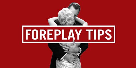 Foreplay Tips to Blow His Mind - Best Foreplay Moves You Haven't Tried How To Be Romantic, Flirty Text, Power Couples, Image Couple, What Men Want, Guy Friends, Marriage Tips, Health Info, Man In Love