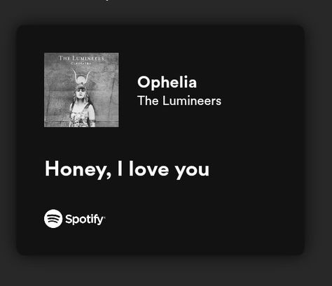 Ophelia The Lumineers, Ophelia Lyrics, The Lumineers Lyrics, Lumineers Lyrics, Mayfair Witches, The Lumineers, Lucky Star, Reminder Quotes, Inner Peace