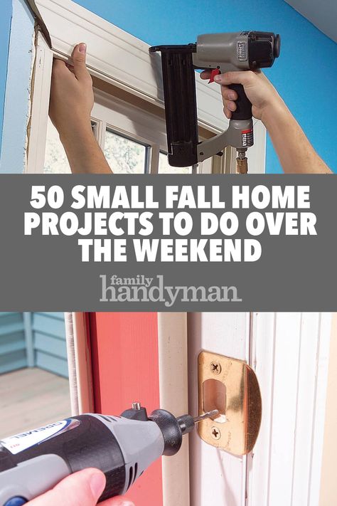 50 Small Fall Home Projects to Do Over the Weekend Weekend Home Projects, Easy Home Improvement Projects, Easy Home Improvement, House Maintenance, Diy Home Improvements, The Family Handyman, Home Improvement Diy, Up House, Family Handyman