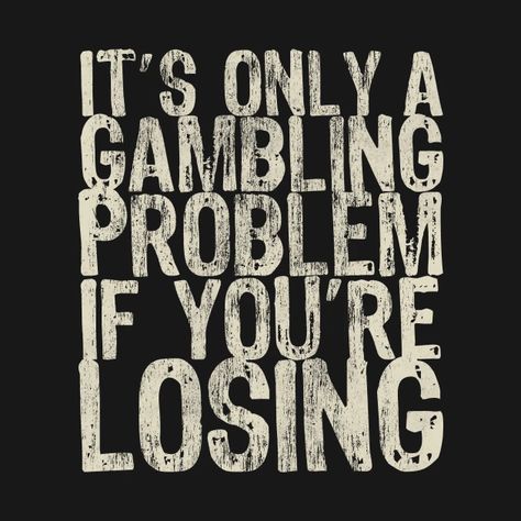 Gambling Quotes Funny, Poker Quotes, Texas Holdem Poker, Gambling Quotes, Best Online Casino, Texas Holdem, Joker Wallpapers, Rose Candle, Gaming Wallpapers