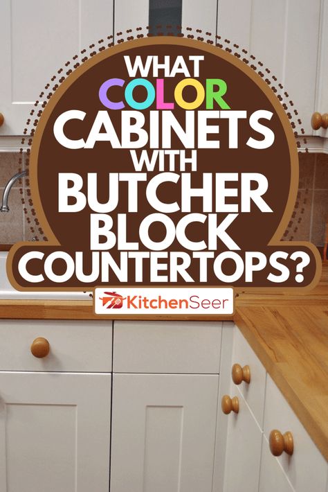 Best Cabinet Colors With Butcher Block, Cabinet Colors For Butcher Block Counters, Colored Cabinets With Butcher Block, What Color Cabinets Go With Butcher Block Countertops, Kitchen Colors With Butcher Block Counters, Kitchen Cabinet Color Ideas With Butcher Block Counter Tops, Kitchen Cabinet Color With Butcher Block, Butcher Block Countertops Kitchen Green Cabinets, White Kitchen Cabinets With Butcher Block Countertops