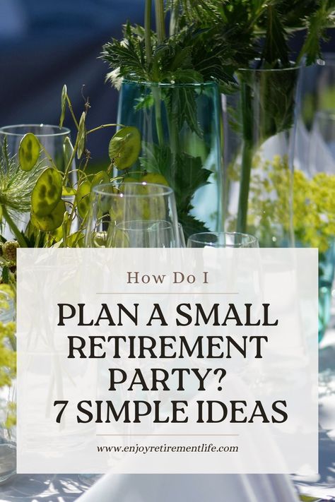 Plan a Small Retirement Party in 7 Easy Steps with Our Quick Checklist. Let Us Guide and Inspire You With Our Tips and Ideas About Saving Money & Adding Fun. Outdoor Retirement Party Ideas, Retirement Decoration Ideas, Work Retirement Party Ideas, Office Retirement Party, Retirement Reception, Retirement Party Centerpieces, Happy Retirement Decorations, Enjoy Retirement, Military Retirement Parties