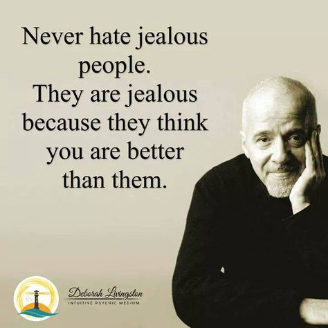 Jelousy Quote, Jealous People Quotes, Quotes Paulo Coelho, Envy Quotes, Jealous Quotes, Jealous People, Jealousy Quotes, Quotes About Haters, A Real Woman