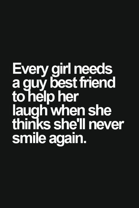 A Guy Best Friend, Guy Friend Quotes, Boy Best Friend Quotes, Guy Friendship Quotes, Her Laugh, Challenge Quotes, Guy Best Friend, Best Friend Quotes For Guys, Quotes Beautiful