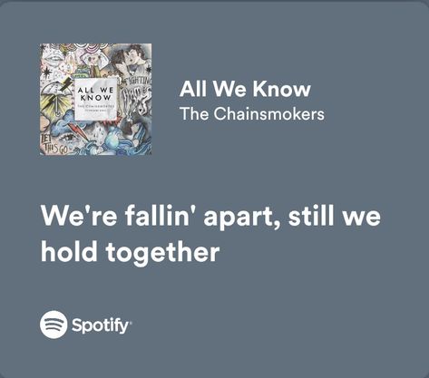 All We Know Chainsmokers, Chainsmokers Aesthetic, All We Know Lyrics, Chainsmokers Lyrics, The Chainsmokers, All We Know, Cool Makeup Looks, Chainsmokers, Lyrics Aesthetic