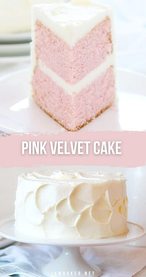 Two images. Top image is a slice of pink cake with white frosting in the middle as well as on top on a white plate. Bottom image is a white cake plate with a pink velvet cake frosted with white buttercream frosting. Valentine’s Day Cake Recipes, Pink Velvet Cake, Pink Velvet Cakes, Whipped Buttercream, Velvet Cake Recipes, I Am Baker, Valentine Desserts, Cake Recipes From Scratch, Sweet Cravings