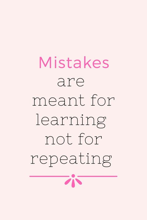 Quotes About Mistakes, Learning Quotes Inspirational, Quotes About Learning, Mistakes Quotes, Live And Learn Quotes, Mistake Quotes, Philosophy Of Life, Math Quotes, Inspirational Quotes For Students