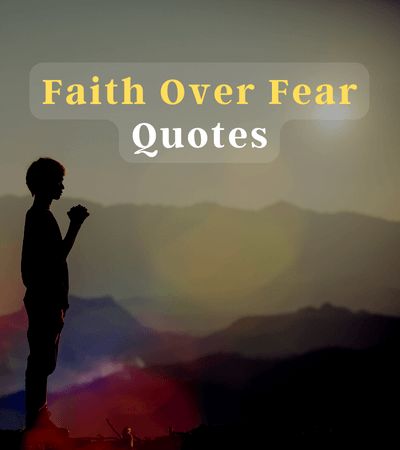 Faith Over Fear Quotes Living In Fear Quotes, God Fearing Man Quotes, Faith Over Fear Quotes, Faith Over Fear Scripture, Fear Not Scripture, Fear Overcome Quotes, Quotes To Overcome Fear, Don’t Let Fear Quotes, Overcoming Fear Quotes