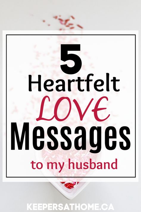 Loving You Message For My Husband, Love Message For My Husband, Love Words For Husband, Words Of Affirmation For Husband, Valentine Quotes For Husband, Valentine Message For Husband, Message To My Husband, Text Messages Crush, Words Of Affirmations