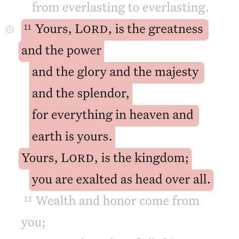 Daily Bible Verse 04/08/24 💌 • • ‭1 Chronicles 29:11 NIV‬ [11] Yours, Lord, is the greatness and the power and the glory and the majesty and the splendor, for everything in heaven and earth is yours. Yours, Lord, is the kingdom; you are exalted as head over all. • • #biblequotes #bibleverses #bible #biblescripture #bibleverse #dailybibleverse #dailyquote #digitalart #nivbibleverse #nivbibletranslation #christianartist #christiandigitalart #christianity #christiancreator #catholicism #christ... 1 Chronicles 29:11, Biblical Encouragement, Niv Bible, 1 Chronicles, Quotes Advice, Daily Verses, Christian Artists, Heaven And Earth, Daily Bible Verse