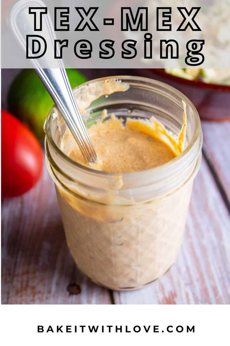 This Tex-Mex dressing is a super quick and easy salad dressing packed with tons of bold flavors you're sure to love! It only takes 5 ingredients to make, and no cooking is required! Add it to your favorite salads to take them to the next level! BakeItWithLove.com Taco Dressing Sour Cream, Fiesta Salad Dressing, Taco Salad Dressing With Greek Yogurt, Cowboy Salad Dressing, Sante Fe Salad Dressing, Tequila Lime Dressing, Mexican Chef Salad, Salad Dressing Recipes Spicy, Tex Mex Sauce Recipes