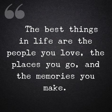 Good Memories Quotes, Making Memories Quotes, Quotes Literature, Place Quotes, Best Things In Life, Year Quotes, Memories Quotes, Time Quotes, People Quotes