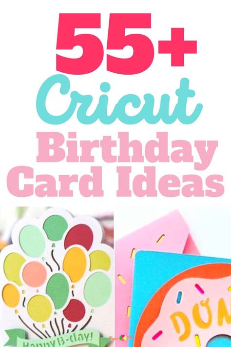 55+ Cricut Birthday Card Ideas: Easy Projects for Beginners - Paper Flo Designs Cricut Cardstock Cards, Cricut Birthday Ideas For Women, Cricut Projects Birthday Cards, Cricut Bday Cards, Birthday Cards With Cricut, Card Ideas Cricut, Easy Cricut Cards, Diy Birthday Cards Cricut, Cricut Birthday Invitations