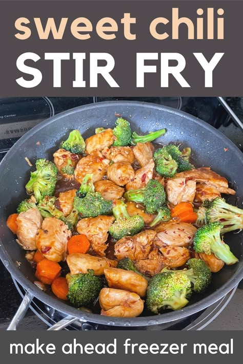 Meals With Sweet Chili Sauce, Sweet Chili Sauce Stir Fry, Thai Chili Stir Fry, Sweet Chili Stir Fry Chicken, Freezer Chicken Stir Fry, Sweet Chilli Stir Fry, Sweet Thai Chili Chicken Stir Fry, Sweet Chilli Chicken Stir Fry, Make Ahead Chinese Food