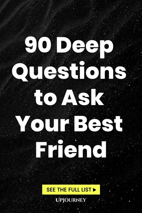 90 Deep Questions to Ask Your Best Friend Your Best Friend Should Know This, Get To Know Questions For Friends, Questions To Ask Your Best Friend Deep, Great Questions To Get To Know Someone, Questions To Ask Sister, Deep Meaningful Questions, Deep Questions For Best Friends, Deep Conversation Topics Friends, Question For Best Friend